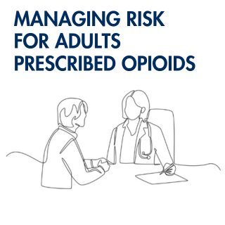 Managing Risk for Adults Prescribed Opioids: A Case-Management Learning Module Banner